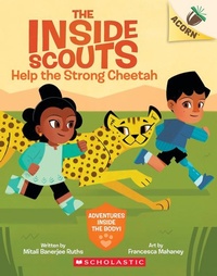 Enlarge image Cover: Help the Strong Cheetah: An Acorn Book (the Inside Scouts #3) - Scholastic US