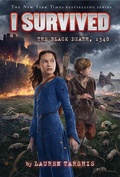 Cover: I Survived the Black Death, 1348 (I Survived #24) - Scholastic US