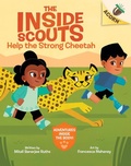 Cover: Help the Strong Cheetah: An Acorn Book (the Inside Scouts #3) - Scholastic US