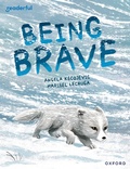 Cover: Readerful Books for Sharing: Year 3/Primary 4: Being Brave - Oxford University Press