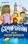 Cover: Readerful Independent Library: Oxford Reading Level 13: Granphibian and the Portside Bay Mystery - Oxford University Press