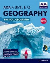Enlarge image Cover: AQA A Level & AS Geography: Physical Geography second edition Student Book - Oxford University Press