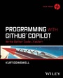 Cover: Programming with GitHub Copilot - Wiley