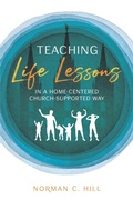 Cover: Teaching Life Lessons in a Home-Centered Church-Supported Way - Cedar Fort