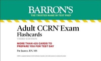 Abbildung von: Adult CCRN Exam Flashcards, Third Edition: Up-to-Date Review and Practice - Barrons Educational Services