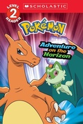 Cover: Adventure on the Horizon (Pokemon: Scholastic Reader, Level 2) - Scholastic US