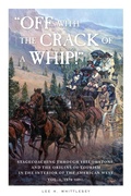 Cover: Off with the Crack of a Whip! - Riverbend Publishing