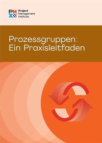 Abbildung von: Process Groups: A Practice Guide (GERMAN) - Project Management Institute