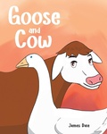 Cover: Goose and Cow - Covenant Books, Inc.