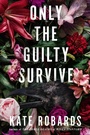 Cover: Only the Guilty Survive - Crooked Lane Books