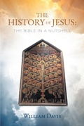 Cover: THE HISTORY OF JESUS: THE BIBLE IN A NUTSHELL - Hawes & Jenkins Publishing, Inc.