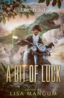 Cover: A Bit of Luck - WordFire Press