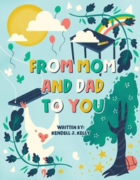 Abbildung von: From Mom and Dad to You - Dorrance Publishing Co.