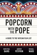 Cover: Popcorn with the Pope - Word on Fire