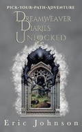Cover: Dreamweaver Diaries Unlocked - Broken Table Publishing