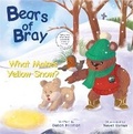 Cover: Bears of Bray: What Makes Yellow Snow? - Bears of Bray Publishing