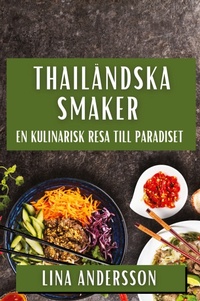 Abbildung von: Thailaendska Smaker - Lina Andersson