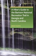 Cover: A Hiker's Guide to the Bartram National Recreation Trail in Georgia and North Carolina - Milestone Press, Incorporated
