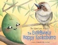 Cover: The Adventures of Euca: The Extremely Happy Kookaburra - Shawline Publishing Group