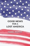 Cover: Good News for a Lost America - One Stone