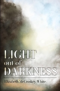 Abbildung von: Light out of Darkness - Yorkshire Publishing