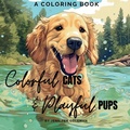 Cover: Colorful Cats & Playful Pups - Artful Paws Publishing
