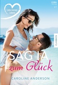 Cover: Sag Ja zum Gl&uuml;ck - CORA Verlag