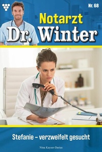 Abbildung von: Notarzt Dr. Winter 68 - Arztroman - Martin Kelter Verlag