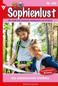 Abbildung von: Sophienlust 460 - Familienroman - Martin Kelter Verlag