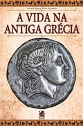 Cover: A Vida na Antiga Grecia - Camelot Editora