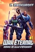 Cover: War Eternal - Krieg in alle Ewigkeit (Buch 1) - Magic Dome Books