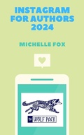 Cover: Instagram for Authors 2024 - Michelle Fox