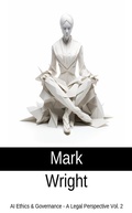 Cover: AI Ethics & Governance - A Legal Perspective Vol. 2 - Mark Wright