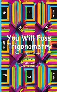 Abbildung von: You Will Pass Trigonometry - Silent King Books