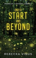 Cover: Only a Start and Beyond - Author Academy Elite
