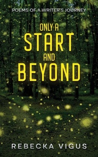 Enlarge image Cover: Only a Start and Beyond - Author Academy Elite