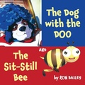 Cover: The Dog with the Doo and The Sit-Still Bee - Wheatmark