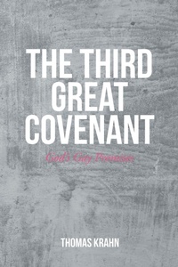 Enlarge image Cover: The Third Great Covenant - Christian Faith Publishing