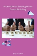Cover: Promotional Strategies for Brand Building - Self Publisher