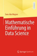 Cover: Mathematische Einf&uuml;hrung in Data Science - Springer Spektrum