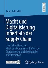 Abbildung von: Macht und Digitalisierung innerhalb der Supply Chain - Springer Gabler