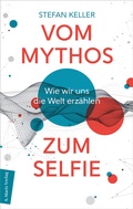 Cover: Vom Mythos zum Selfie - Marix Verlag