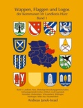 Cover: Wappen, Flaggen und Logos der Kommunen im Landkreis Harz Band 1 - BoD - Books on Demand