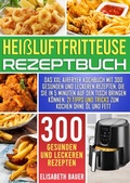 Cover: Hei&szlig;luftfritteuse Rezeptbuch - epubli