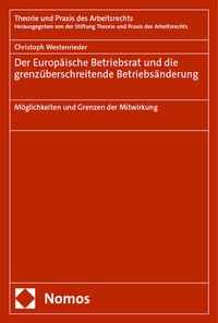 Abbildung von: Der Europäische Betriebsrat und die grenzüberschreitende Betriebsänderung - Nomos