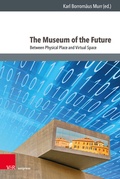Cover: The Museum of the Future - Brill Deutschland