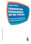 Cover: Folgenreiche Begegnungen mit der Polizei - Westf&auml;lisches Dampfboot