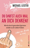 Cover: Du darfst auch mal an Dich denken! - Ata Medien Verlag GmbH