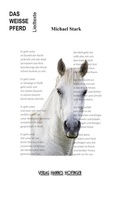 Cover: Das wei&szlig;e Pferd - Hofinger, Hannes