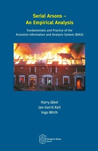 Enlarge image Cover: Serial Arsons - An Empirical Analysis - Verlag Dr. Köster